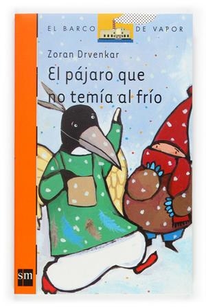 PAJARO QUE NO TEMIA AL FRIO, EL | 9788467502855 | DRVENKAR, ZORAN