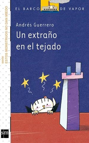 UN EXTRAÑO EN EL TEJADO | 9788467557084 | GUERRERO, ANDRES