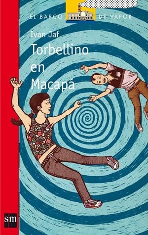 TORBELLINO EN MACAPA | 9788467536249 | JAF, IVAN | Llibreria Online de Tremp