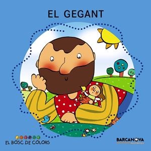 GEGANT, EL | 9788448914141 | BALDO, ESTEL; GIL, ROSA; SOLIVA, MARIA | Llibreria Online de Tremp