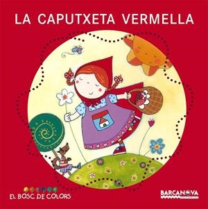 CAPUTXETA VERMELLA, LA | 9788448914103 | BALDO, ETEL; GIL, ROSA; SOLIVA, MARIA | Llibreria Online de Tremp