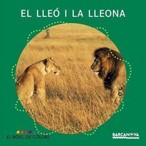 LLEO I LA LLEONA, EL | 9788448914127 | BALDO, ETEL; GIL, ROSA; SOLIVA, MARIA | Llibreria Online de Tremp