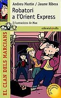 ROBATORI A L'ORIENT EXPRESS | 9788466104777 | MARTIN, ANDREU I RIBERA, JAUME