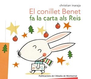 CONILLET BENET FA LA CARTA AL REIS, EL  | 9788498836486 | INARAJA I  GENÍS, CHRISTIAN | Llibreria Online de Tremp