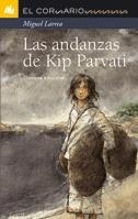 ANDANZAS DE KIP PARVATI, LAS | 9788424624699 | LARREA, MIGUEL | Llibreria Online de Tremp