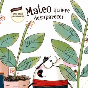 MATEO QUIERE DESAPARECER | 9788426398543 | MONEDERO ALONSO, DANIEL | Llibreria Online de Tremp