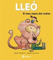 LLEO EL MEU SIGNE DEL ZODIAC | 9788424628376 | COMMOTO, AGUSTIN; MONLEON, ESTHER