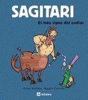 SAGITARI EL MEU SIGNE DEL ZODIAC | 9788424628413 | COMMOTO, AGUSTIN; MONLEON, ESTHER