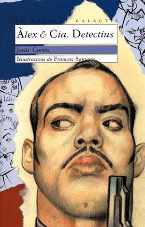 ALEX I CIA. DETECTIUS | 9788476602751 | CORTES, JESUS | Llibreria Online de Tremp