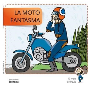 MOTO FANTASMA, LA | 9788490261538 | SOLER COBO, TERESA/VIU RODRÍGUEZ, MARIA/NADO SANJUÁN, VÍCTOR | Llibreria Online de Tremp