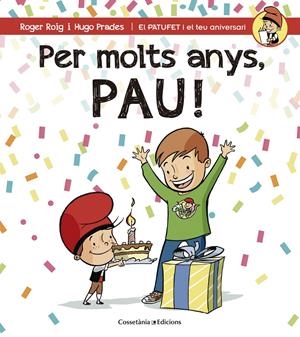 PER MOLTS ANYS, PAU! | 9788490344279 | ROIG CÉSAR, ROGER | Llibreria Online de Tremp