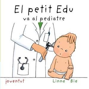 EL PETIT EDU VA AL PEDIATRA | 9788426136978 | BIE, LINNE | Llibreria Online de Tremp
