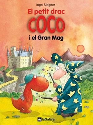 EL PETIT DRAC COCO I EL GRAN MAG | 9788424633523 | SIEGNER, INGO | Llibreria Online de Tremp