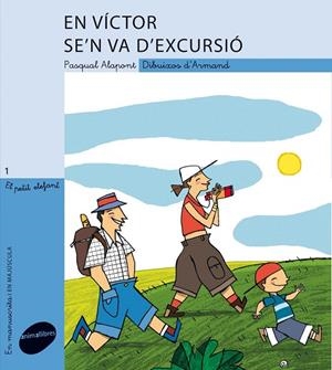 EN VICTOR SE'N VA D'EXCURSIO | 9788496726925 | ALAPONT, PASQUAL | Llibreria Online de Tremp