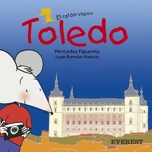 TOLEDO. EL RATON VIAJERO | 9788424105570 | FIGUEROLA, MERCEDES