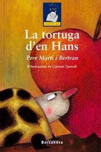TORTUGA D'EN HANS | 9788448917845 | MARTI BERTAN, PERE | Llibreria Online de Tremp