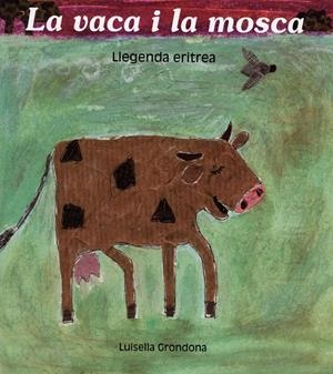 VACA I LA MOSCA | 9788481315523 | GRONDONA, LUISELLA | Llibreria Online de Tremp