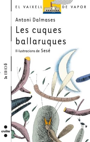 CUQUES BALLARUQUES, LES | 9788466106412 | DALMASES, ANTONI
