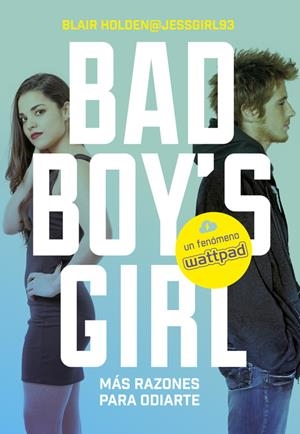¡MÁS RAZONES PARA ODIARTE! (BAD BOY'S GIRL 2) | 9788490435557 | HOLDEN, BLAIR | Llibreria Online de Tremp
