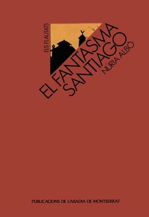 FANTASMA SANTIAGO, EL | 9788478263660 | ALBO, NURIA | Llibreria Online de Tremp
