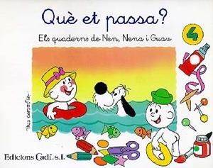 QUE ET PASSA? (QUADERN NEN, NENA I GUAU) | 9788447407835 | CAPDEVILA, PACO | Llibreria Online de Tremp