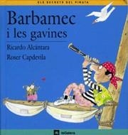 BARBAMEC I LES GAVINES | 9788424623517 | ALCANTARA, RICARDO ; CAPDEVILA, ROSER | Llibreria Online de Tremp