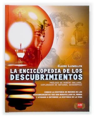ENCICLOPEDIA DE LOS DESCUBRIMIENTOS, LA | 9788467506860 | LLEWELLYN, CLAIRE | Llibreria Online de Tremp
