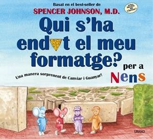 QUI S'HA ENDUT EL MEU FORMATGE PER NENS | 9788479535568 | JOHNSON, SPENCER