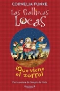 GALLINAS LOCAS 3 : QUE VIENE EL ZORRO | 9788466626910 | FUNKE, CORNELIA | Llibreria Online de Tremp