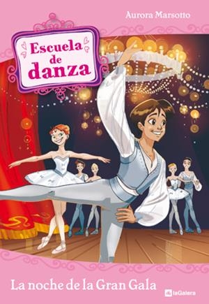 ESCUELA DE DANZA 3. LA NOCHE DE LA GRAN GALA | 9788424633974 | MARSOTTO, AURORA | Llibreria Online de Tremp
