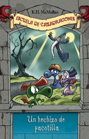 UN HECHIZO DE PACOTILLA | 9788484413073 | MCMULLAN, K.H. | Llibreria Online de Tremp