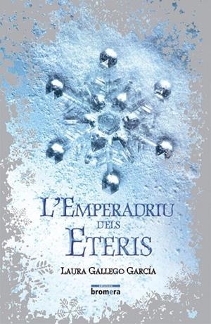 EMPERADRIU DELS ETERIS, L' | 9788498242485 | GALLEGO GARCÍA, LAURA | Llibreria Online de Tremp
