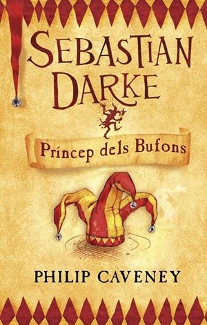 SEBASTIAN DARKE (EL PRINCEP DELS BUFONS) | 9788498242249 | CAVENEY,PHILIP | Llibreria Online de Tremp