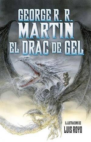 EL DRAC DE GEL | 9788490266267 | R. R. MARTIN, GEORGE | Llibreria Online de Tremp