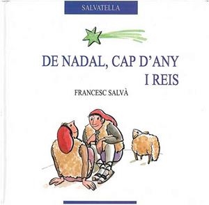 DE NADAL, CAP D'ANY I REIS | 9788484121060 | SALVA, FRANCESC | Llibreria Online de Tremp