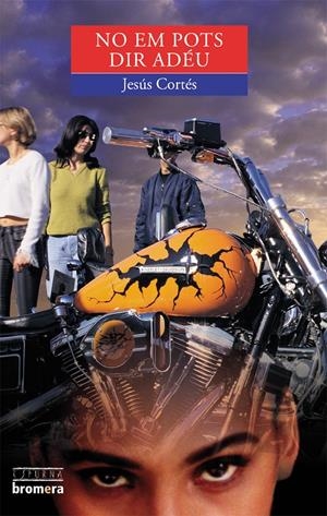 NO EM POTS DIR ADEU | 9788476603765 | CORTES, JESUS | Llibreria Online de Tremp