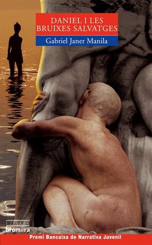 DANIEL I LES BRUIXES SALVATGES | 9788476607510 | JANER MANILA, GABRIEL | Llibreria Online de Tremp
