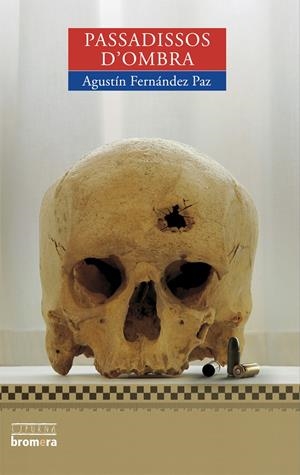 PASSADISSOS D'OMBRA | 9788498242317 | FERNANDEZ PAZ, AGUSTIN