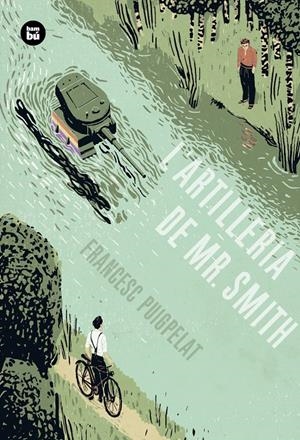 L'ARTILLERIA DE MR. SMITH (UNA HISTÒRIA PERFECTA) | 9788483434055 | PUIGPELAT, FRANCESC | Llibreria Online de Tremp