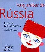 VAIG ARRIBAR DE RUSSIA | 9788424604363 | ELFA, ALBERT ; GUTIERREZ, LUCI | Llibreria Online de Tremp