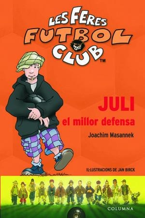 JULI EL MILLOR DEFENSA | 9788466406239 | MASANNEK, JOACHIM | Llibreria Online de Tremp
