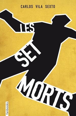 SET MORTS, LES  | 9788415745853 | VILA SEXTO, CARLOS  | Llibreria Online de Tremp