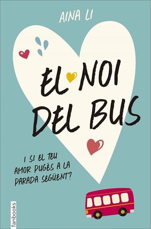 EL NOI DEL BUS | 9788416297467 | AINA LI | Llibreria Online de Tremp
