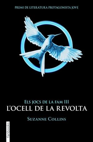 JOCS DE LA FAM 3, ELS . L'OCELL DE LA REVOLTA | 9788415745174 | COLLINS, SUZANNE  | Llibreria Online de Tremp