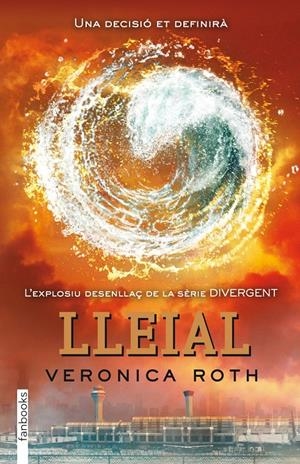 DIVERGENT 3: LLEIAL | 9788415745129 | ROTH, VERONICA  | Llibreria Online de Tremp