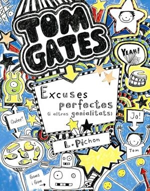 TOM GATES: EXCUSES PERFECTES (I ALTRES GENIALITATS) | 9788499064055 | PICHON, L. | Llibreria Online de Tremp