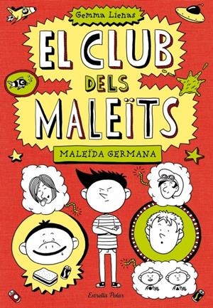 MALEÏDA GERMANA. EL CLUB DELS MALEÏTS 1. | 9788499328713 | LIENAS, GEMMA  | Llibreria Online de Tremp