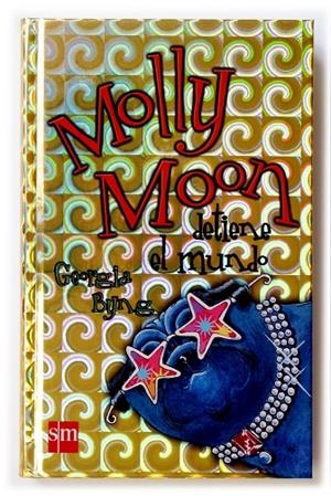 MOLLY MOON DETIENE EL MUNDO | 9788434896109 | BYNG, GEORGIA | Llibreria Online de Tremp