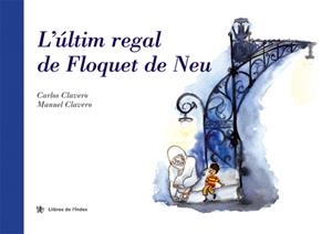 ULTIM REGAL DE FLOQUET DE NEU, L' | 9788495317605 | CLAVERO, MANUEL | Llibreria Online de Tremp