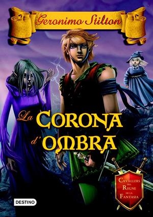 CORONA D'OMBRA, LA  | 9788490576595 | STILTON, GERONIMO 
